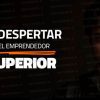 El Despertar Del Emprendedor Superior de Gustavo Vallejo