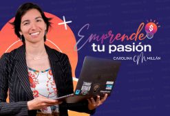 Emprende tu pasión de Carolina millan