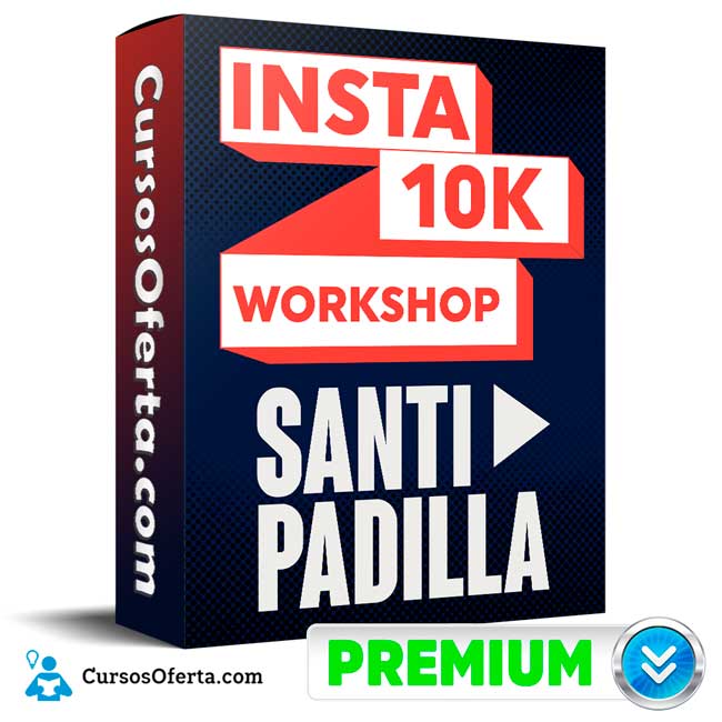 Insta 10K WorkShop – Santi Padilla 1 Insta 10K WorkShop – Santi Padilla
