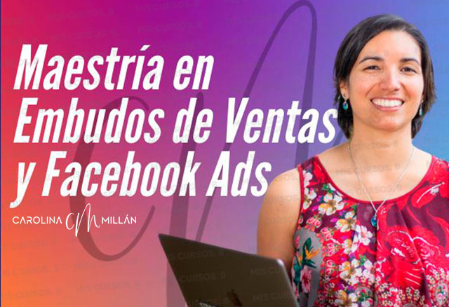 Maestría en Embudos y Tráfico por Facebook de Carolina Millan 1 Maestría en Embudos y Tráfico por Facebook de Carolina Millan