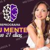 Reprograma tu mente en 21 días de Mónica Bustamante