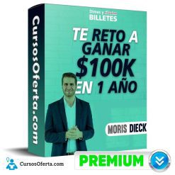 Reto 100k en 1 Año – Moris Dieck