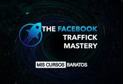 The Facebook Traffick Mastery 2022 de Carlos Muñoz