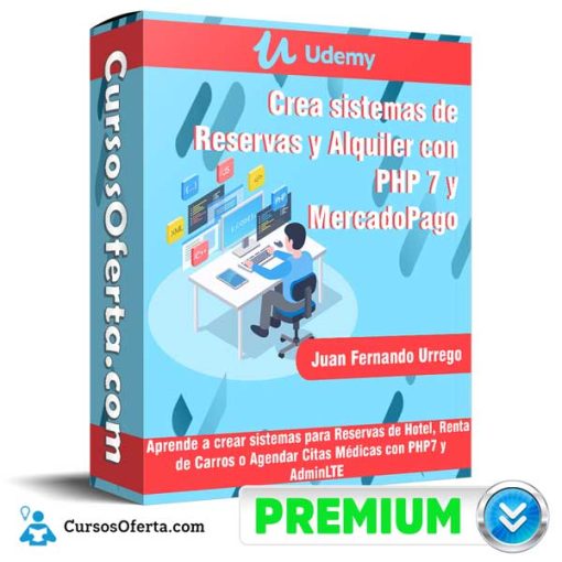 Crea sistemas de Reservas y Alquiler con PHP 7 y MercadoPago – Udemy 5 crea sistemas de reservas y alquiler con php 7 y mercadopago udemy 651b05800ab79