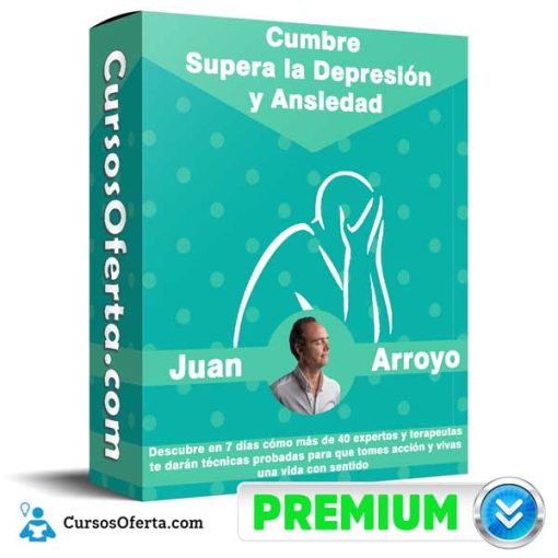 Cumbre Supera la Depresión y Ansiedad – Juan Arroyo 19 cumbre supera la depresion y ansiedad juan arroyo 651af843e2c2d