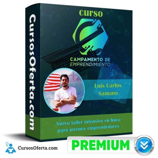 curso campamento de emprendimiento luis carlos samano 651af396f2158