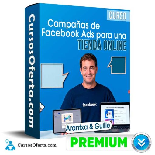 curso campanas de facebook ads para una tienda online arantxa guille 651b1520f19ca