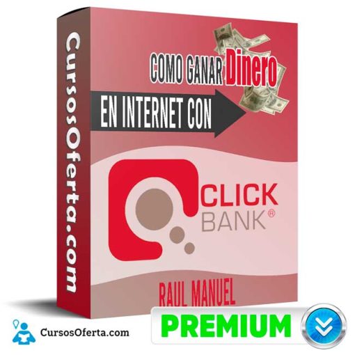 curso como ganar dinero en internet con clickbank raul manuel 651cfc3ed82c3