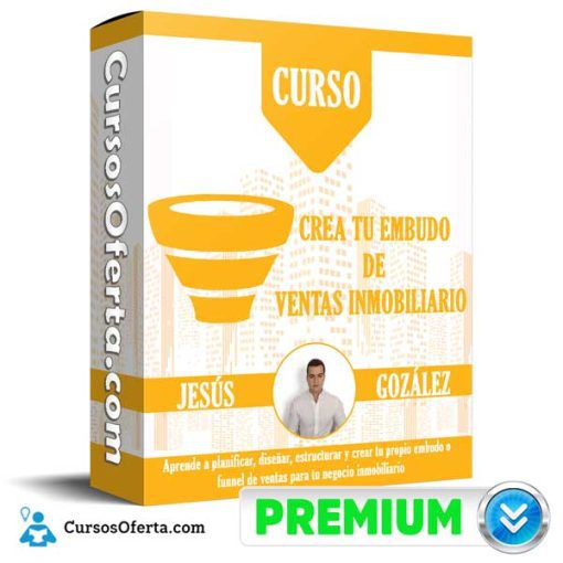 curso crea tu embudo de ventas inmobiliario jesus gonzalez 651af7ad971d6