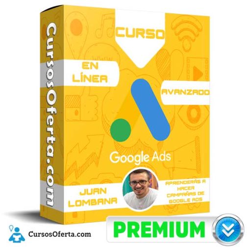 curso en linea de google ads avanzado busqueda juan lombana 651af5d59b356