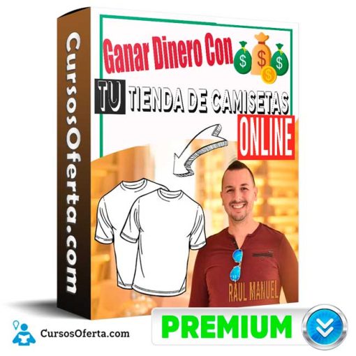 Curso Ganar Dinero Con tu tienda de Camisetas Online – Raúl Manuel 14 curso ganar dinero con tu tienda de camisetas online raul manuel 651b0929a924f