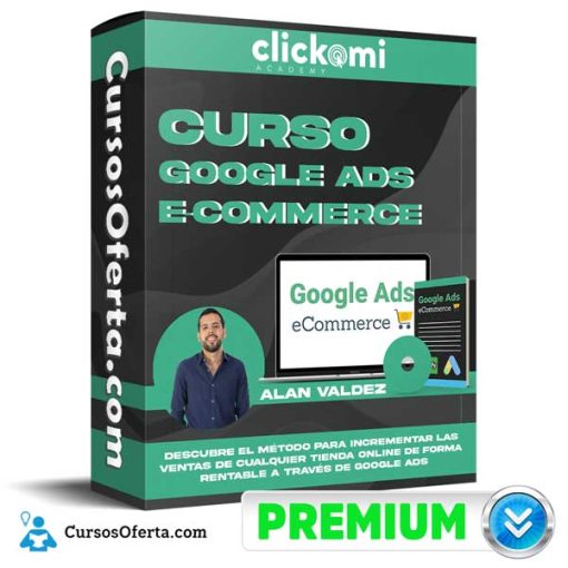 curso google ads ecommerce alan valdez 651b0121989b6