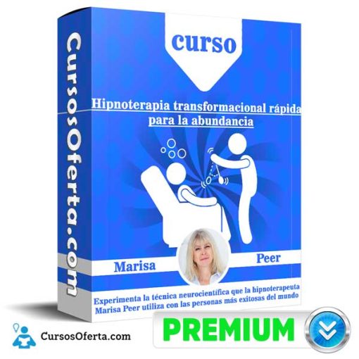 Curso Hipnoterapia transformacional rápida para la abundancia – Marisa Peer 21 curso hipnoterapia transformacional rapida para la abundancia marisa peer 651af5dc3322e