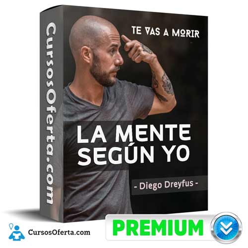 Curso La Mente Según Yo – Diego Dreyfus 15 curso la mente segun yo diego dreyfus 651aea90e9fde