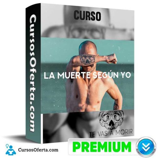 Curso La Muerte Según Yo – Diego Dreyfus 13 curso la muerte segun yo diego dreyfus 651b0fb8c1e38