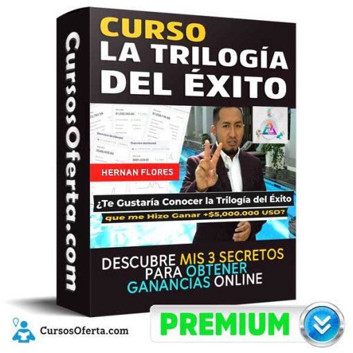 curso la trilogia del exito hernan flores 651aeef1c3403