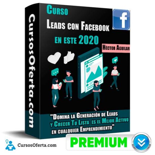 curso leads con facebook en este 2020 hector aguilar 651aefd509112