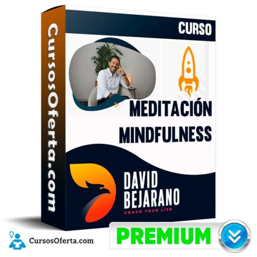 Curso Meditación Mindfulness – David Bejarano 23 curso meditacion mindfulness david bejarano 651b0e1191060