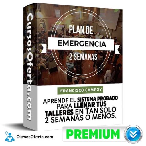 Curso Plan de Emergencia 2 Semanas – Francisco Campoy 19 curso plan de emergencia 2 semanas francisco campoy 651afc18d12b7
