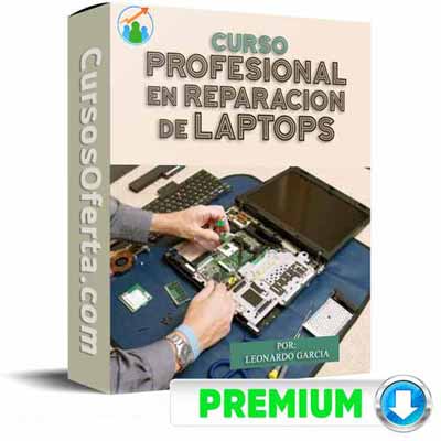 Curso Profesional En Reparación De Laptops – Leonardo García 1 curso profesional en reparacion de laptops leonardo garcia 651ae8a8ef2f4
