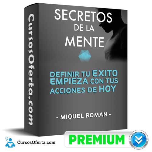 Curso Secretos de la Mente – Miquel Roman 9 curso secretos de la mente miquel roman 651afbe51c5fb