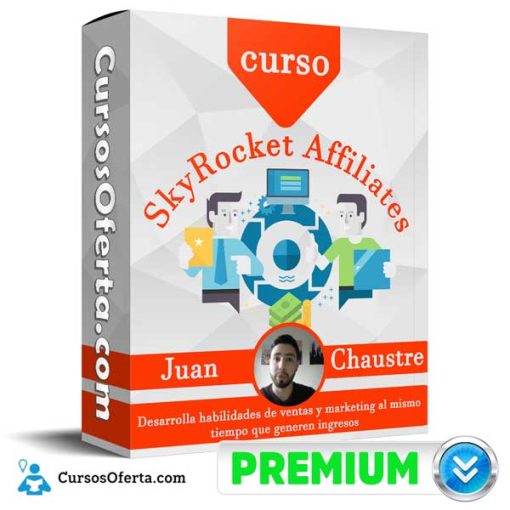 Curso SkyRocket Affiliates – Juan Chaustre 3 curso skyrocket affiliates juan chaustre 651af5e7088fa