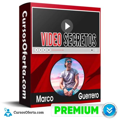 Curso Videosecretos de Marco Guerrero 13 curso videosecretos de marco guerrero 651b09aa45f4e