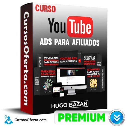 Curso Youtube Ads para Afiliados – Hugo Bazán 7 curso youtube ads para afiliados hugo bazan 651b12e0117c1