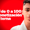 De 0 a 100 Monetización Externa de YT Millonario