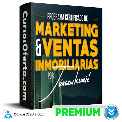 Programa Certificado De Marketing y Ventas Inmobiliarias – Jurgen Klaric 3 programa certificado de marketing y ventas inmobiliarias jurgen klaric 651aeb97ba93d