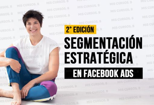 Segmentación estratégica en Facebook Ads 2022 de Emma Llensa 3 segmentacion estrategica en facebook ads 2022 de emma llensa 651b82878811c