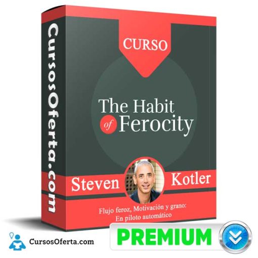 The Habit Of Ferocity – Steven Kotler 19 the habit of ferocity steven kotler 651af69811c88