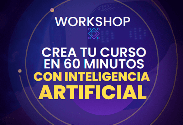 workshop crea tu curso en 60 minutos con inteligencia artificial 651bea7a43ee2