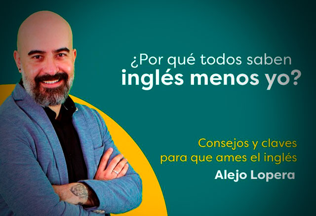 Por qué Todos Saben Inglés Menos yo 4.0 de Alejo Lopera 10 por que todos saben ingles menos yo 4 0 de alejo lopera 65e8002b3dba3