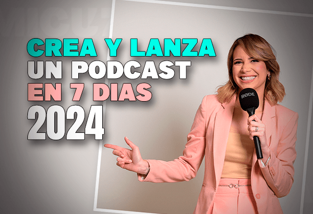 Crea y lanza un Podcast en 7 dias 2024 de Vilma Nuñez 7 crea y lanza un podcast en 7 dias 2024 de vilma nunez 667faab772aa4