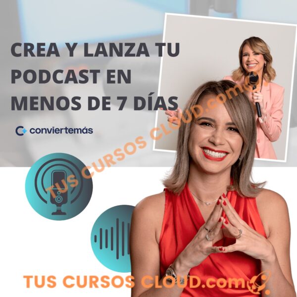 Crea y lanza un Podcast en 7 dias – Vilma Nuñez 2024 1 Crea y lanza un Podcast en 7 dias – Vilma Nuñez 2024