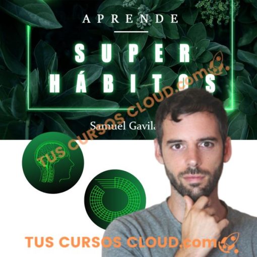 Curso Super Habitos – Samuel Gavilan 21 curso super habitos samuel gavilan 669183a11a1c8