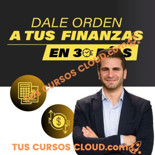 Dale orden a tus finanzas en 30 días – Moris Dieck 1 dale orden a tus finanzas en 30 dias moris dieck 6690313eee7b2