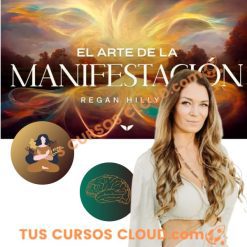 El Arte de la Manifestación de Regan Hillyer – Mindvalley