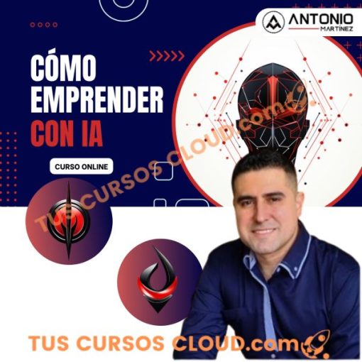 Emprende con Inteligencia Artificial – Antonio Martinez 11 emprende con inteligencia artificial antonio martinez 669183b4e999d