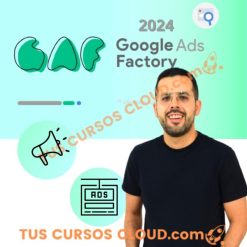 Google Ads Factory de Alan Valdez 2024