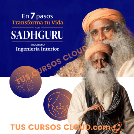 Programa Ingeniería Interior – Sadhguru 7 programa ingenieria interior sadhguru 669184713f229