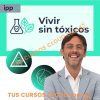 Vivir sin Tóxicos – IPP Formación para la vida real