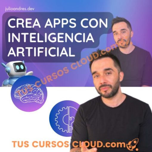 Crea apps con Inteligencia Artificial desde cero de Julio Andres Dev 19 crea apps con inteligencia artificial desde cero de julio andres dev 66c443358aa84