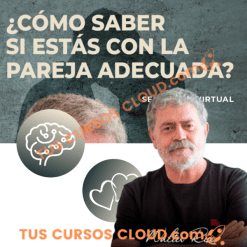 Seminario Online ¿Cómo saber si estás con la pareja adecuada? – Walter Riso
