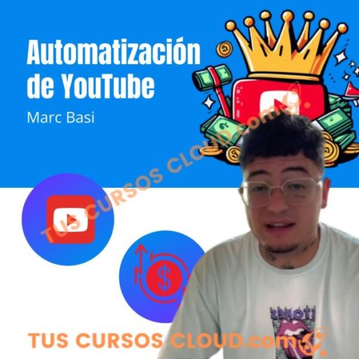 Automatización de YouTube – Marc Basi 1 automatizacion de youtube marc basi 68112f7e87f3e