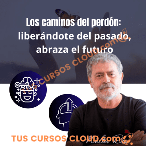 Seminario – Los caminos del perdón: liberándote del pasado, abraza el futuro de Walter Riso 1 seminario los caminos del perdon liberandote del pasado abraza el futuro de walter riso 681170b8152b6
