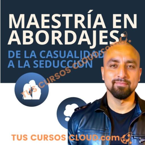 Maestría en Abordajes: De la Casualidad a la Seducción – Jean Carlos 5 maestria en abordajes de la casualidad a la seduccion jean carlos 688b1b416c519