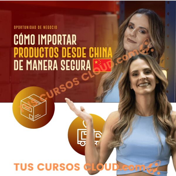 Importar desde China de Forma Segura y Rentable – Caro Ramírez 1 Importar desde China de Forma Segura y Rentable – Caro Ramírez