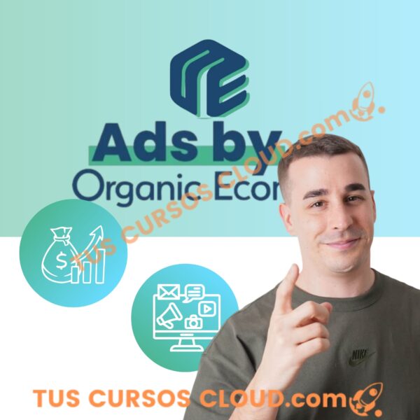 Ads by Organic Ecom – Marc Verdú 1 Ads by Organic Ecom – Marc Verdú